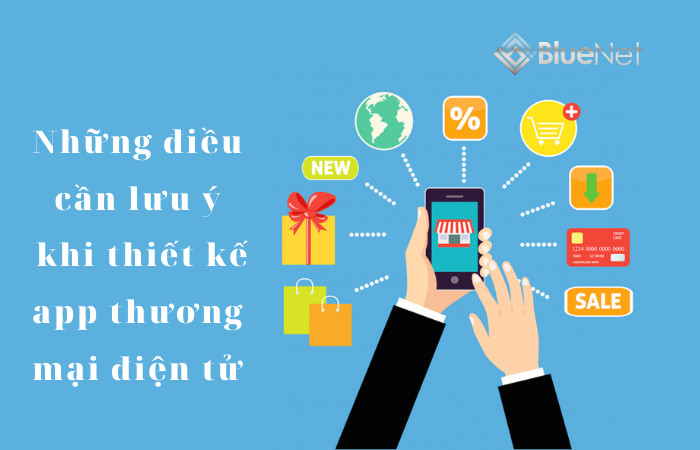 luu y khi thiet ke app thuong mai dien tu